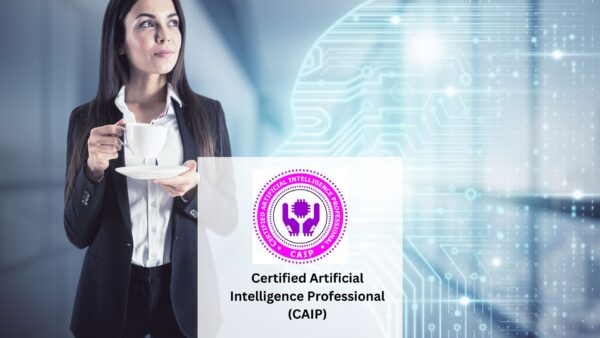 Certified Artificial Intelligence Professional (CAIP)