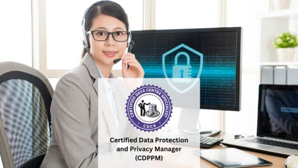 Certified Data Protection and Privacy Manager (CDPPM)
