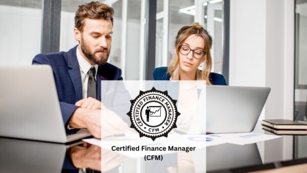 Certified Finance Manager (CFM)