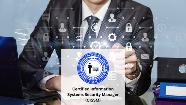 Certified Information Systems Security Manager (CISSM)