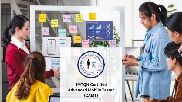 IMTQN Certified Advanced Mobile Tester (CAMT)