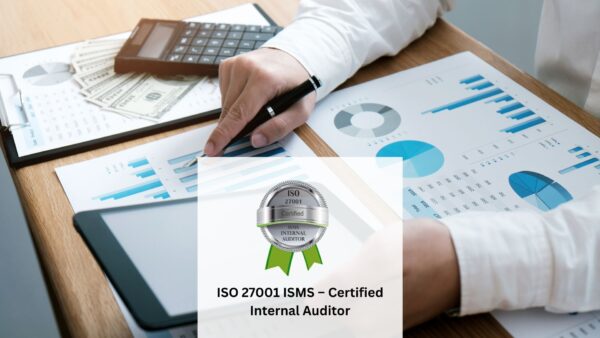 ISO 27001 ISMS - Certified Internal Auditor