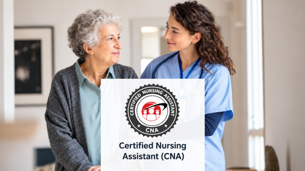 Certified Nursing Assistant